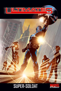 Ultimates : Super soldat : Marvel delux : Ultimates 1