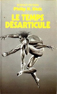Le temps désarticulé