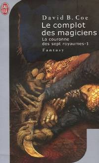 Le Complot des Magiciens Le Complot des Magiciens