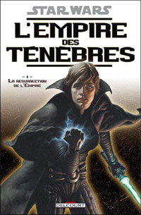 Star wars. L'empire des ténèbres, Tome 1 : La résurrection de l'empereur