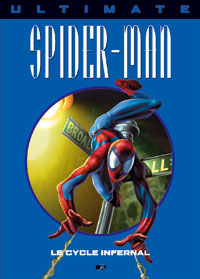 Le Cycle infernal : Ultimate Spider-Man, Tome 10