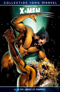 La Fin : Héros et maatvas : X-Men 100% Marvel, Tome 5