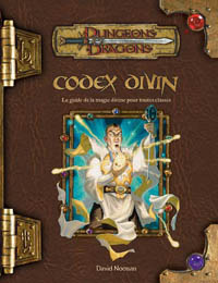 Dungeons & Dragons 3ème édition : Codex divin - édition 3.5 Dungeons & Dragons 3ème édition : Codex divin - édition 3.5