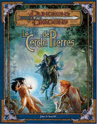 Dungeons & Dragons 3ème édition : Le Cercle de pierre