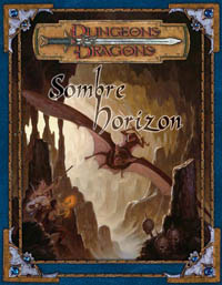 Dungeons & Dragons 3ème édition : Sombre Horizon