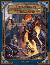 Dungeons & Dragons 3ème édition : Le Maître de la Forteresse de Fer