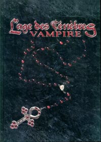 Vampire : L'Âge des Ténèbres : L'Age des Ténèbres : Vampire