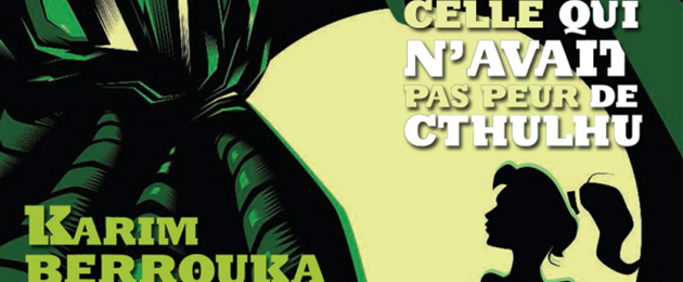 L'Appel de Cthulhu : Celle qui n'avait pas peur de Cthulhu #1 [2018]