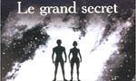 Voir la critique de Le Grand secret