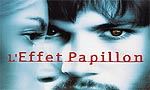 Voir la critique de L'effet papillon - Director's cut