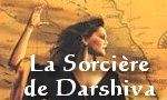 Voir la critique de La Sorcière de Darshiva