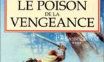 Voir la critique de Le Poison de la vengeance