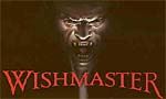 Voir la critique de Wishmaster 3