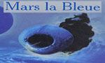 Voir la critique de Mars la bleue