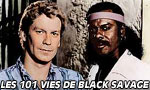 Les 101 vies de Black Savage 1x01 ● Les 100 vies de Black Savage