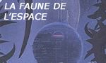 Voir la critique de La faune de l'espace