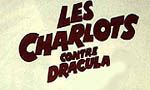 Voir la critique de Les Charlots contre Dracula