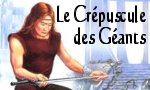 Voir la critique de Le Crépuscule des Géants