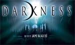 Voir la critique de Darkness