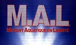 Voir la critique de M.A.L - Mutant aquatique en liberté