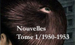 Voir la fiche Nouvelles Tome I/1950-1953