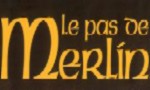 Voir la critique de Le Pas de Merlin