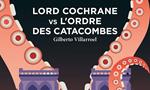Voir la critique de Lord Cochrane vs l'Ordre des Catacombes #2 [2021]
