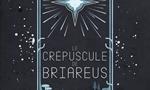 Voir la critique de Le Crépuscule de Briareus [2021]