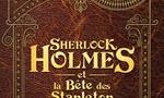 Voir la critique de Sherlock Holmes et la Bête de Stapleton [2022]