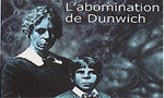 Voir la critique de L'abomination de Dunwich