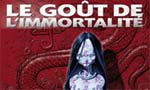 Voir la critique de Le goût de l'immortalité