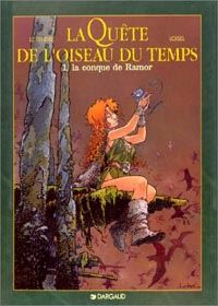 La Quête de l'Oiseau du Temps : La Conque de Ramor #1 [1983]