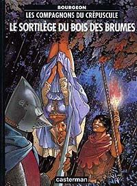 Les Compagnons du crépuscule : Le Sortilège du bois des brumes #1 [1994]