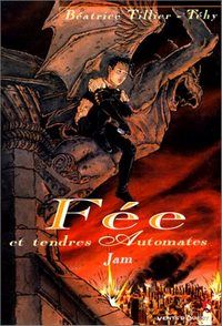 Fée et Tendres Automates : Fées et Tendres Automates : Jam #1 [1996]