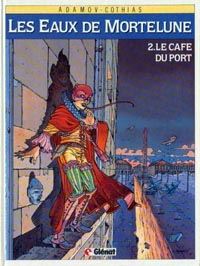 Les Eaux de Mortelune : Le Café du port #2 [1987]