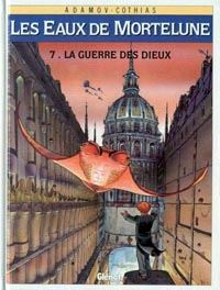 Les Eaux de Mortelune : La Guerre des Dieux #7 [1996]