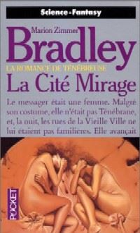 La Romance de Ténébreuse : Les Amazones Libres : La Cité Mirage #11 [1994]