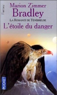 La Romance de Ténébreuse : L'Age de Damon Ridenow : L'Etoile du Danger #12 [1995]