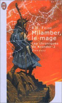 Les Chroniques de Krondor : Milamber, le mage #2 [1998]
