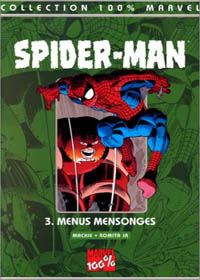 100% Marvel Spider-Man : Menus mensonges #3 [2000]