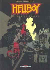 HellBoy - Edition Delcourt : Au nom du diable #6 [2003]