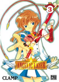 Angelic Layer Volume 3 : Angélic Layer