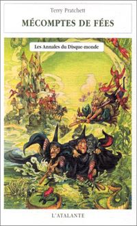 Les Annales du Disque-Monde : Mécomptes de fées #12 [1999]