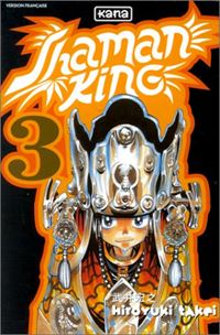 Shaman King : L’étoile par laquelle tout commence #3 [2000]