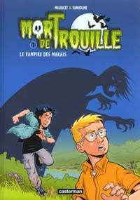 Mort de Trouille : Le Vampire des Marais #1 [2000]