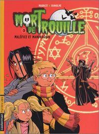 Mort de Trouille : Maléfice et Mandragore #3 [2003]