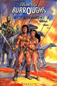 Le Cycle de Mars : L'intégrale du cycle de Mars 1 [1994]