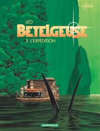 Cycle de Bételgeuse: l'expédition : L'expédition