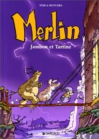 Légendes arthuriennes : Merlin [jeune] : Jambon et Tartine Tome 1 [1999]