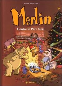 Légendes arthuriennes : Merlin [jeune] : Merlin contre le Père Noël Tome 2 [1999]